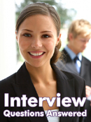 Interview Questions Answered